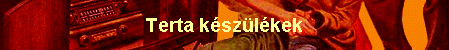 Terta kszlkek